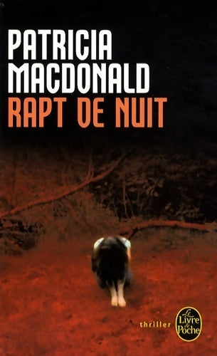 Livrenpoche : Rapt de nuit - Patricia J. MacDonald - Livre