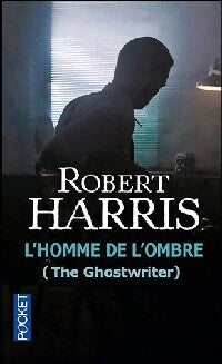 Livrenpoche : L'homme de l'ombre (The ghostwriter) - Robert Harris - Livre