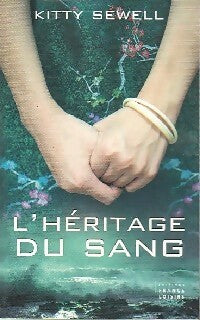 Livrenpoche : L'héritage du sang - Kitty Sewell - Livre