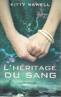 L'héritage du sang - Kitty Sewell -  France Loisirs GF - Livre