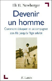 Livrenpoche : Devenir un homme - Eli H. Newberger - Livre