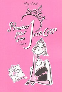 Journal d'une princesse Tome II : Premiers pas d'une princesse - Meg Cabot -  Hachette GF - Livre