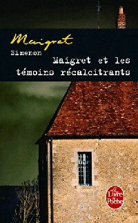 Maigret et les témoins récalcitrants - Georges Simenon - Livre