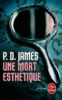 Une mort esthétique - P. D. James -  Le Livre de Poche - Livre