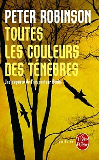 Livrenpoche : Toutes les couleurs des ténèbres - Peter Robinson - Livre