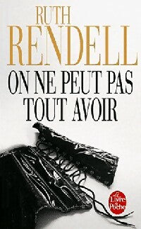 Livrenpoche : On ne peut pas tout avoir - Ruth Rendell - Livre