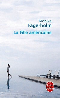 Livrenpoche : La fille américaine - Monika Fagerholm - Livre