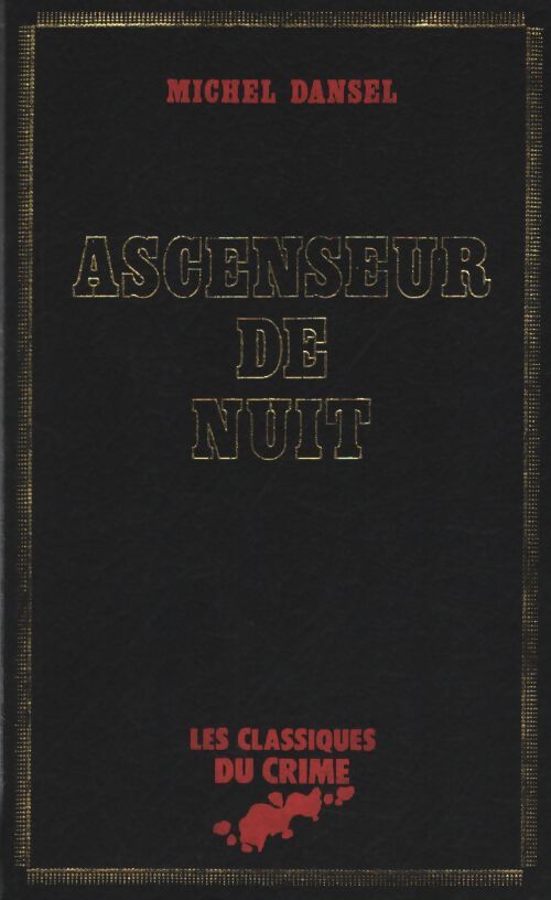 Ascenseur de nuit - Michel Dansel - Livre