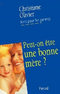 Livrenpoche : Peut-on être une bonne mère ? - Christiane Olivier - Livre