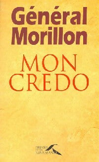 Livrenpoche : Mon credo - Général Morillon - Livre