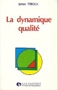 La dynamique qualité - James Teboul -  Organisation GF - Livre