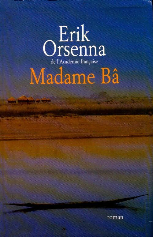 Madame Bâ - Erik Orsenna -  Le Grand Livre du Mois GF - Livre