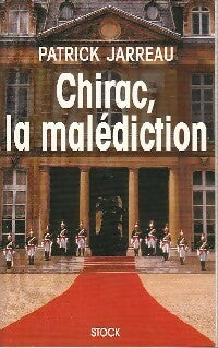Livrenpoche : Chirac, la malédiction - Patrick Jarreau - Livre