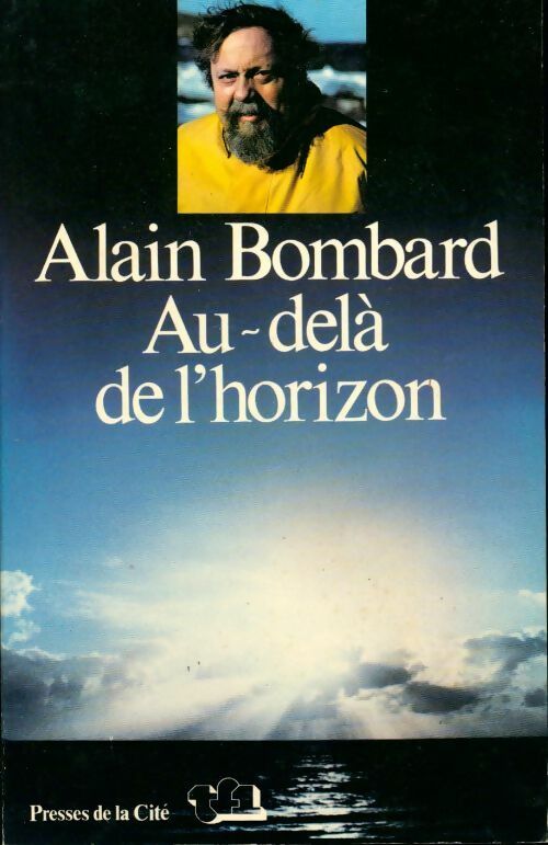 Au-delà de l'horizon - Alain Bombard -  Presses de la Cité GF - Livre