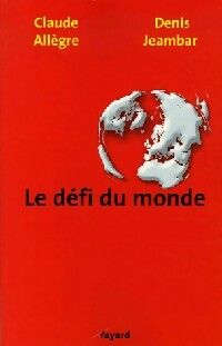 Livrenpoche : Le défi du monde - Denis Jeambar - Livre