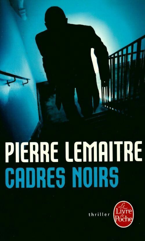 Livrenpoche : Cadres noirs - Lemaitre - Livre