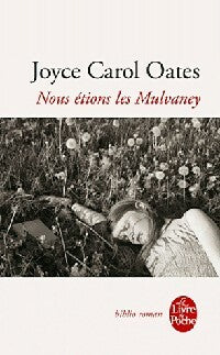 Livrenpoche : Nous étions les Mulvaney - Joyce Carol Oates - Livre