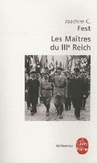 Livrenpoche : Les maîtres du IIIe Reich - Joachim C. Fest - Livre