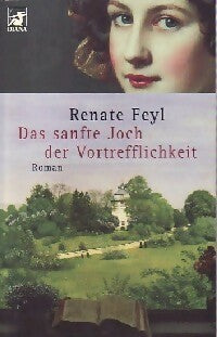 Livrenpoche : Das sanfte Joch der Vortrefflichkeit - Renate Feyl - Livre