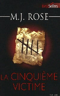 Livrenpoche : La cinquième victime - M.J. Rose - Livre