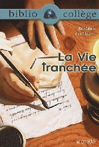 Livrenpoche : La vie tranchée - Bénédicte Des Mazery - Livre