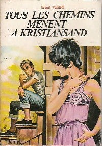 Livrenpoche : Tous les chemins mènent à Kristiansand - Brigit Vanhôl - Livre