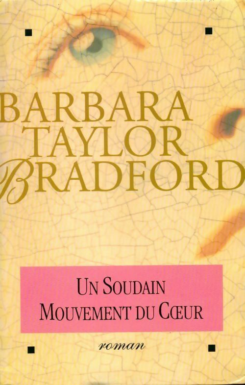 Livrenpoche : Un soudain mouvement du coeur - Barbara Taylor Bradford - Livre