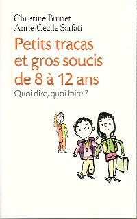 Livrenpoche : Petits tracas et gros soucis de 8 à 12 ans - Anne-Cécile Sarfati - Livre