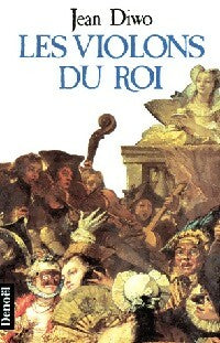 Livrenpoche : Les violons du roi - Jean Diwo - Livre
