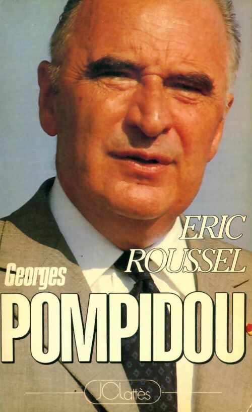 Livrenpoche : Georges Pompidou - Eric Roussel - Livre