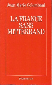 Livrenpoche : La France sans Mitterrand - Jean-Marie Colombani - Livre