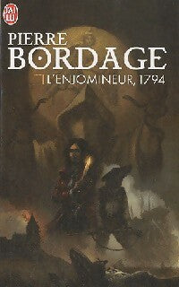 L'enjomineur Tome III : 1794 - Pierre Bordage -  J'ai Lu - Livre