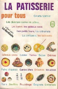 Livrenpoche : La pâtisserie pour tous - Ginette Mathiot - Livre