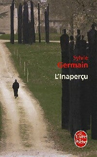 Livrenpoche : L'inaperçu - Sylvie Germain - Livre