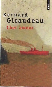 Livrenpoche : Cher amour - Bernard Giraudeau - Livre