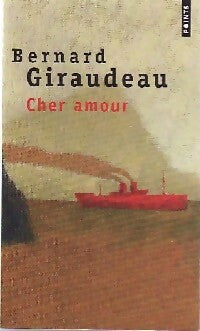 Cher amour - Bernard Giraudeau -  Points - Livre