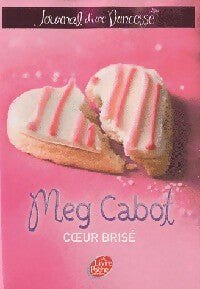 Livrenpoche : Journal d'une princesse Tome IX : Coeur brisé - Meg Cabot - Livre