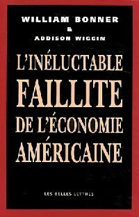 Livrenpoche : L'inéluctable faillite de l'économie américaine - William Bonner, Addison Wiggin - Livre