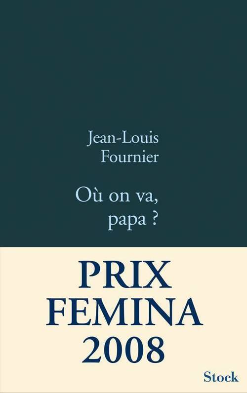 Livrenpoche : Où on va, papa ? - Jean-Louis Fournier - Livre