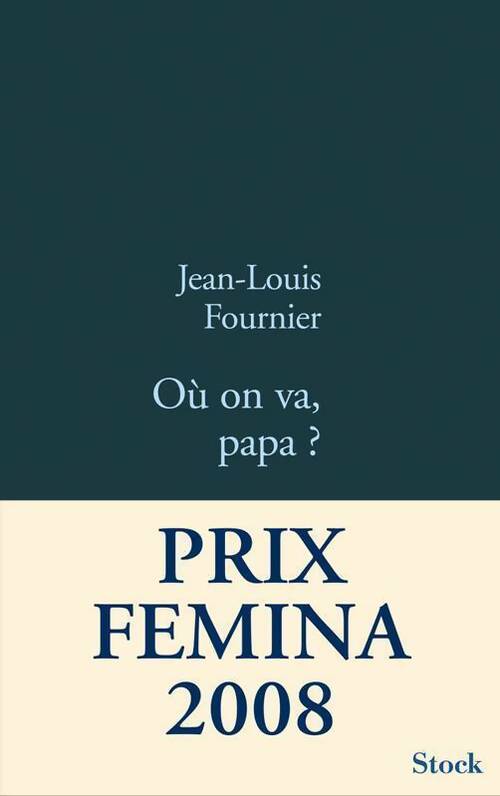 Où on va, papa ? - Jean-Louis Fournier -  Stock bleu - Livre