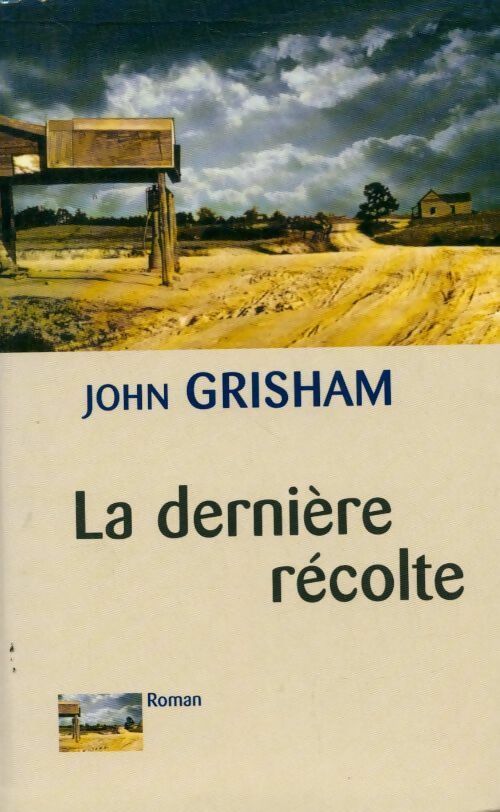 Livrenpoche : La dernière récolte - John Grisham - Livre