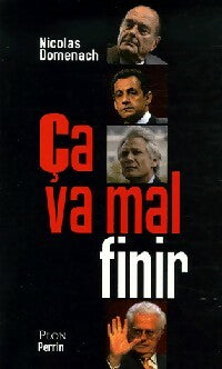 Livrenpoche : Ca va mal finir - Nicolas Domenach - Livre