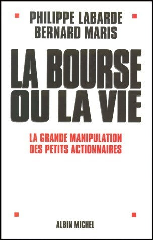 La bourse ou la vie - Bernard Maris -  Albin Michel GF - Livre