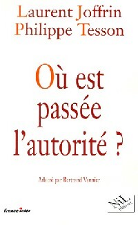 Livrenpoche : Où est passée l'autorité ? - Laurent Joffrin, Philippe Tesson - Livre