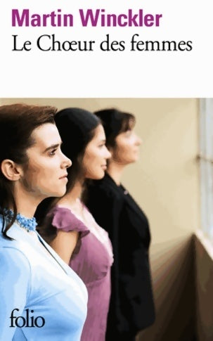 Livrenpoche : Le choeur des femmes - Martin Winckler - Livre