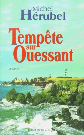 Livrenpoche : Tempête sur Ouessant - Michel Hérubel - Livre