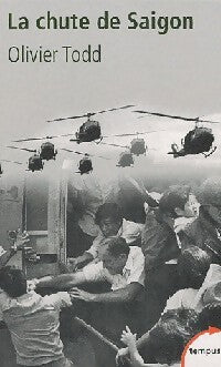 La chute de Saigon - Olivier Todd - Livre