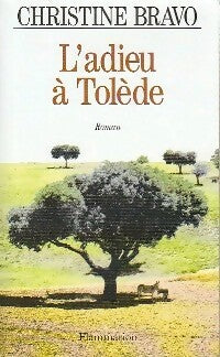 Livrenpoche : L'adieu à Tolède - Christine Bravo - Livre