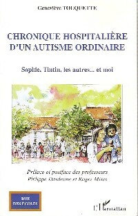 Livrenpoche : Chronique hospitalière d'un autisme ordinaire - Geneviève Touquette - Livre