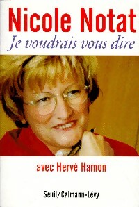 Livrenpoche : Je voudrais vous dire - Nicole Notat - Livre